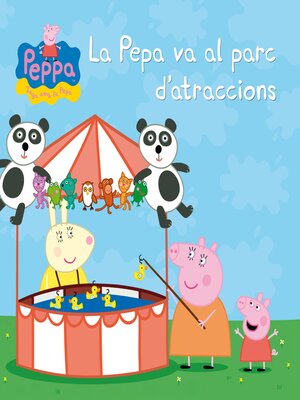 cover image of Peppa Pig. Un conte--La Pepa va al parc d'atraccions